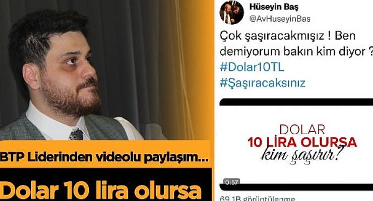 BTP’den Erdoğan’a “Dolar 10 lira olsa kim şaşırır