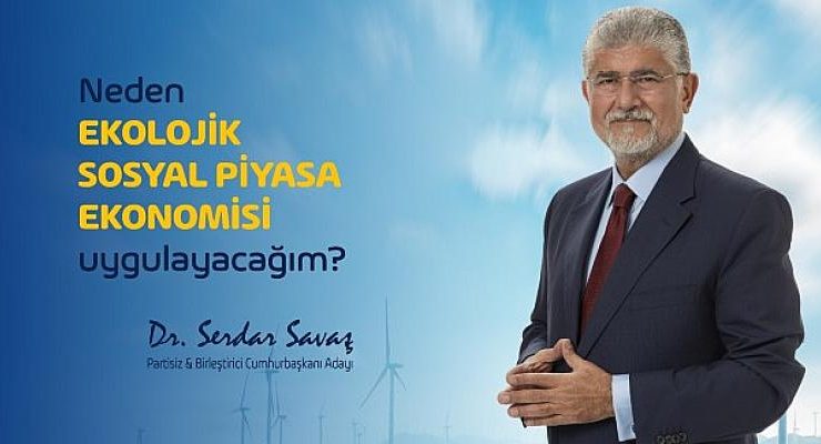 Bileştirici Cumhurbaşkanı Adayı Dr. Serdar Savaş, cumhurbaşkanlığı döneminde neden Ekolojik Sosyal Piyasa Ekonomisi uygulayacağını anlattı.