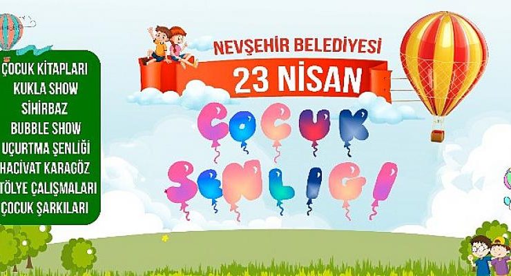 Nevşehir Belediyesi’nden 23 Nisan Çocuk Şenliği ve Çocuk Kitapları Fuarı