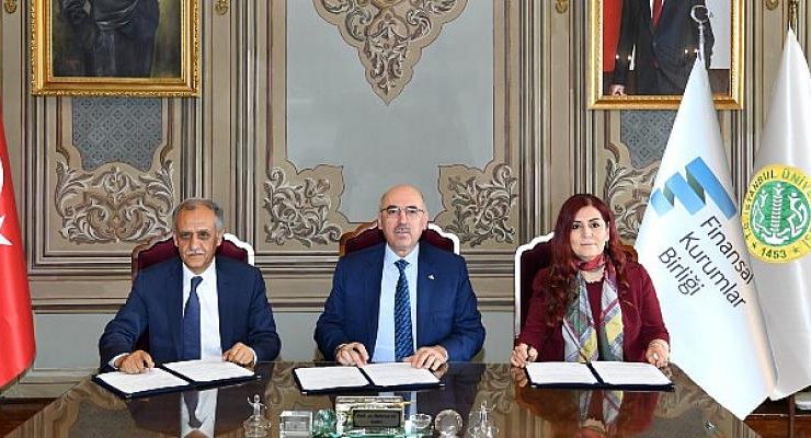 İstanbul Üniversitesi ile Finansal Kurumlar Birliği arasında “FKB Endeksi” Protokolü imzalandı