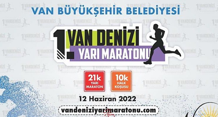1. Van Denizi Yarı Maratonu Başlıyor