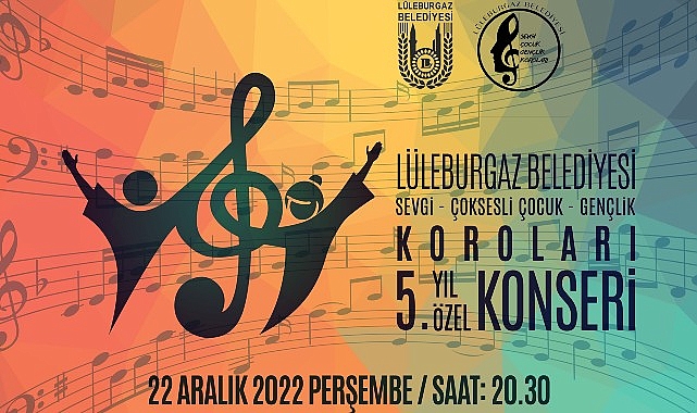 Lüleburgaz Belediyesi Çoksesli Korolardan 5. Yıl Özel Konseri!
