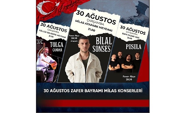 30 Ağustos Zafer Bayramı'nda 3 farklı noktada 3 konser