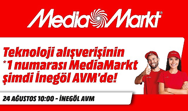 MediaMarkt Yeni Mağazasını İnegöl'de Açıyor